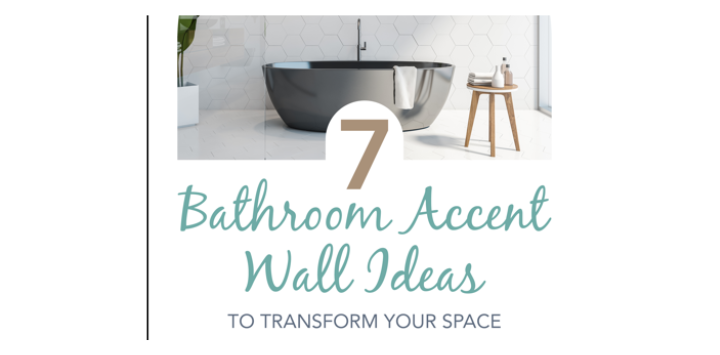 7 Bathroom Accent Wall Ideas to Transform Your Space