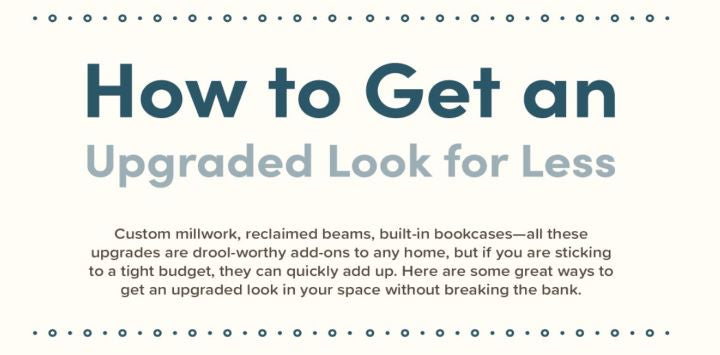 How to Get an Upgraded Look for Less