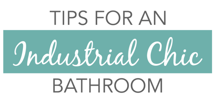 Tips For An Industrial Chic Bathroom Cover